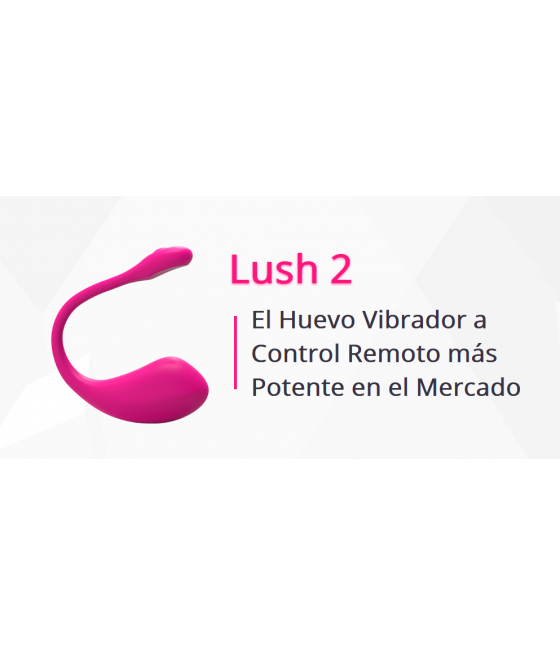 LUSH 2 -VIBRADOR REMOTO DE GRANDES DIMENSIONES BY LOVENSE